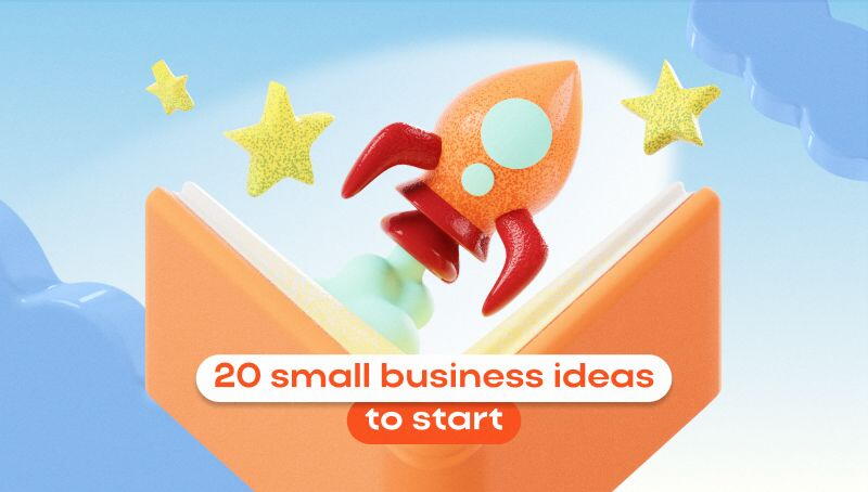 20 Small Business Ideas to Start