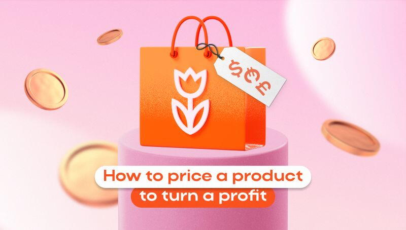 How to price a product to turn a profit
